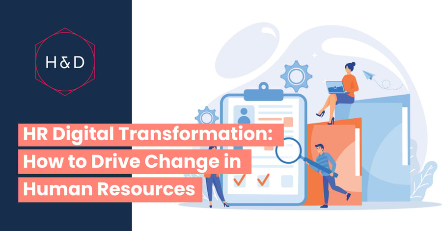 HR Digital Transformation: How to Drive Change in Human Resources