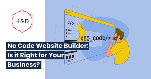 No Code Website Builder: Is it right for your business?