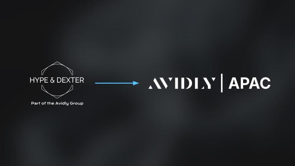 Hype & Dexter to become 'Avidly | APAC' In Q1 2026